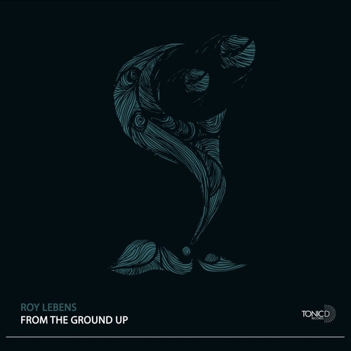 Roy Lebens - From The Ground Up [TDR163]